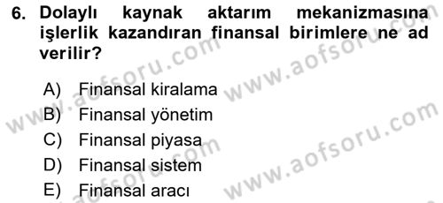 Bankalarda Kredi Yönetimi Dersi 2020 - 2021 Yılı (Vize) Ara Sınav Soruları 6. Soru