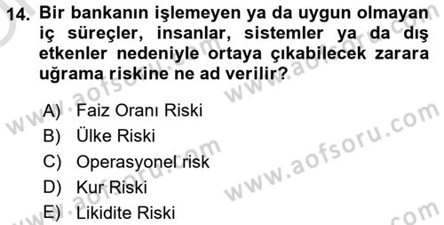Bankalarda Kredi Yönetimi Dersi 2020 - 2021 Yılı Yaz Okulu Sınav Soruları 14. Soru