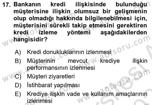 Bankalarda Kredi Yönetimi Dersi 2020 - 2021 Yılı Yaz Okulu Sınav Soruları 17. Soru