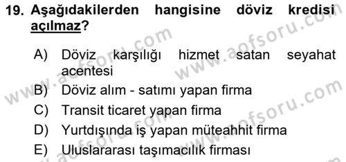 Bankalarda Kredi Yönetimi Dersi 2020 - 2021 Yılı Yaz Okulu Sınav Soruları 19. Soru