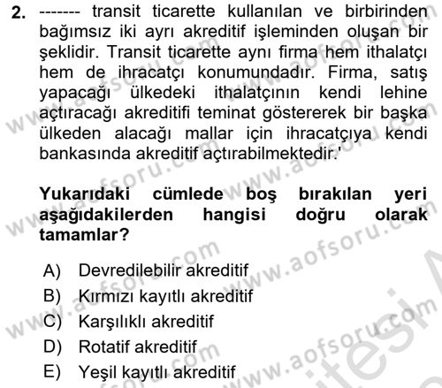 Bankalarda Kredi Yönetimi Dersi 2020 - 2021 Yılı Yaz Okulu Sınav Soruları 2. Soru