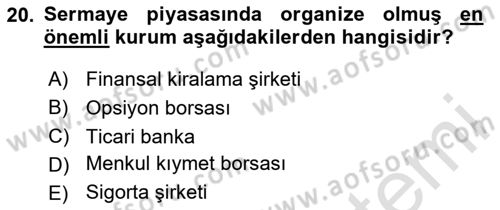 Bankalarda Kredi Yönetimi Dersi 2020 - 2021 Yılı Yaz Okulu Sınav Soruları 20. Soru