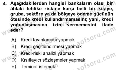 Bankalarda Kredi Yönetimi Dersi 2020 - 2021 Yılı Yaz Okulu Sınav Soruları 4. Soru