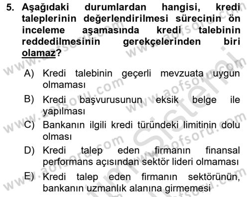 Bankalarda Kredi Yönetimi Dersi 2020 - 2021 Yılı Yaz Okulu Sınav Soruları 5. Soru