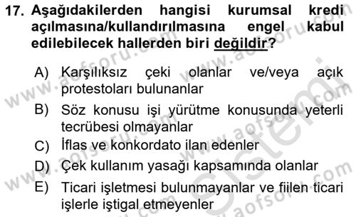 Bankalarda Kredi Yönetimi Dersi 2021 - 2022 Yılı (Vize) Ara Sınav Soruları 17. Soru