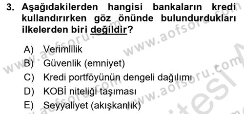 Bankalarda Kredi Yönetimi Dersi Ara Sınavı Deneme Sınav Soruları 3. Soru