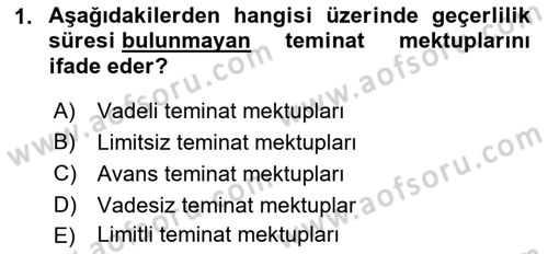 Bankalarda Kredi Yönetimi Dersi 2021 - 2022 Yılı (Final) Dönem Sonu Sınav Soruları 1. Soru
