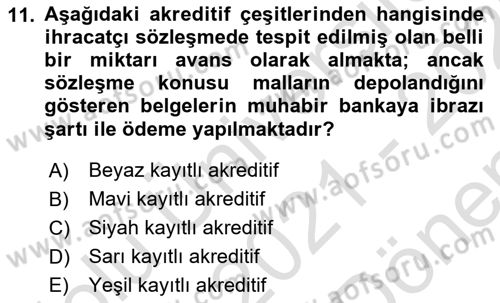 Bankalarda Kredi Yönetimi Dersi 2021 - 2022 Yılı (Final) Dönem Sonu Sınav Soruları 11. Soru