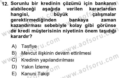Bankalarda Kredi Yönetimi Dersi 2021 - 2022 Yılı (Final) Dönem Sonu Sınav Soruları 12. Soru