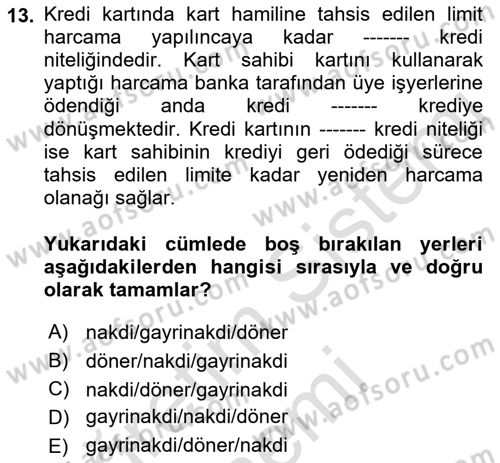 Bankalarda Kredi Yönetimi Dersi 2021 - 2022 Yılı (Final) Dönem Sonu Sınav Soruları 13. Soru