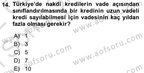 Bankalarda Kredi Yönetimi Dersi 2021 - 2022 Yılı (Final) Dönem Sonu Sınav Soruları 14. Soru