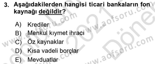 Bankalarda Kredi Yönetimi Dersi 2021 - 2022 Yılı (Final) Dönem Sonu Sınav Soruları 3. Soru