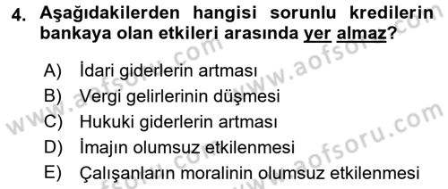 Bankalarda Kredi Yönetimi Dersi 2021 - 2022 Yılı (Final) Dönem Sonu Sınav Soruları 4. Soru