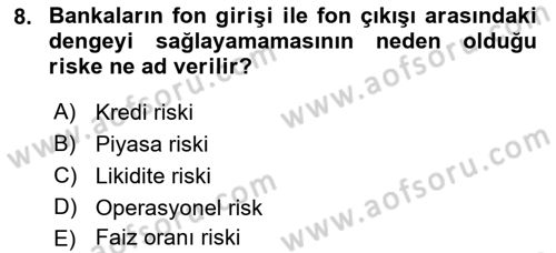 Bankalarda Kredi Yönetimi Dersi 2021 - 2022 Yılı (Final) Dönem Sonu Sınav Soruları 8. Soru