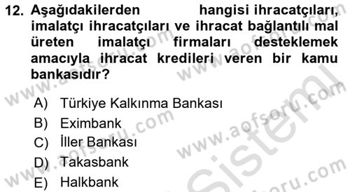 Bankalarda Kredi Yönetimi Dersi 2021 - 2022 Yılı Yaz Okulu Sınav Soruları 12. Soru