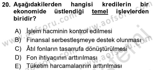 Bankalarda Kredi Yönetimi Dersi 2021 - 2022 Yılı Yaz Okulu Sınav Soruları 20. Soru