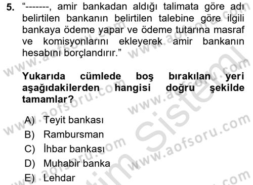 Bankalarda Kredi Yönetimi Dersi 2021 - 2022 Yılı Yaz Okulu Sınav Soruları 5. Soru