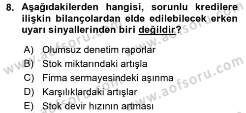 Bankalarda Kredi Yönetimi Dersi 2021 - 2022 Yılı Yaz Okulu Sınav Soruları 8. Soru