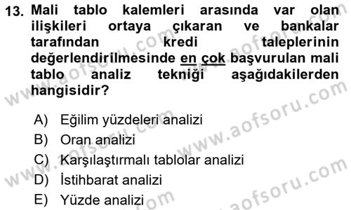 Bankalarda Kredi Yönetimi Dersi Ara Sınavı Deneme Sınav Soruları 13. Soru