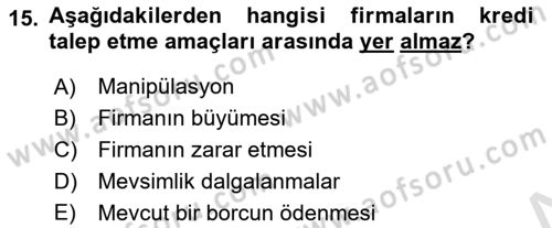 Bankalarda Kredi Yönetimi Dersi Ara Sınavı Deneme Sınav Soruları 15. Soru