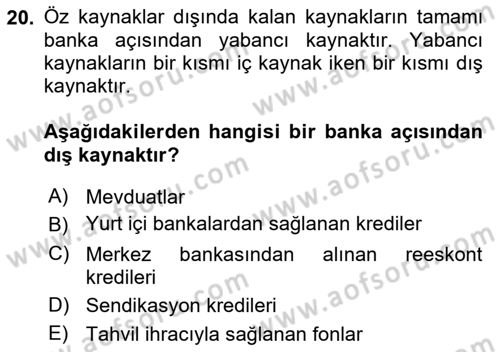 Bankalarda Kredi Yönetimi Dersi 2022 - 2023 Yılı (Vize) Ara Sınav Soruları 20. Soru