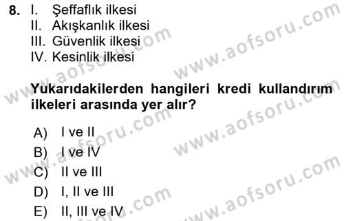 Bankalarda Kredi Yönetimi Dersi Ara Sınavı Deneme Sınav Soruları 8. Soru