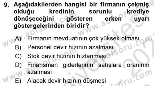 Bankalarda Kredi Yönetimi Dersi Ara Sınavı Deneme Sınav Soruları 9. Soru