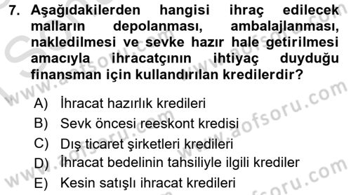Bankalarda Kredi Yönetimi Dersi 2022 - 2023 Yılı (Final) Dönem Sonu Sınav Soruları 7. Soru