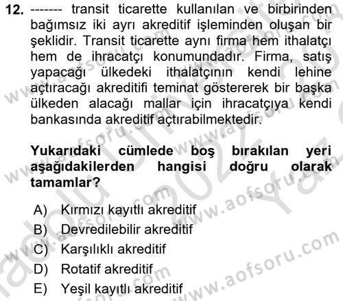Bankalarda Kredi Yönetimi Dersi 2022 - 2023 Yılı Yaz Okulu Sınav Soruları 12. Soru