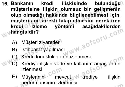 Bankalarda Kredi Yönetimi Dersi 2022 - 2023 Yılı Yaz Okulu Sınav Soruları 16. Soru