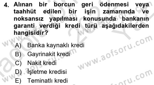 Bankalarda Kredi Yönetimi Dersi 2022 - 2023 Yılı Yaz Okulu Sınav Soruları 4. Soru