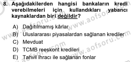 Bankalarda Kredi Yönetimi Dersi 2022 - 2023 Yılı Yaz Okulu Sınav Soruları 8. Soru
