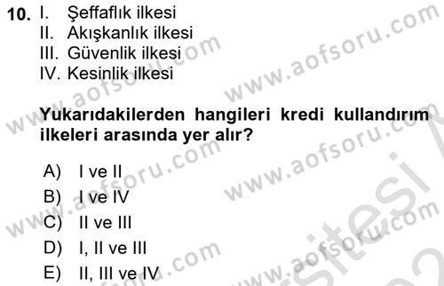 Bankalarda Kredi Yönetimi Dersi 2023 - 2024 Yılı (Vize) Ara Sınav Soruları 10. Soru