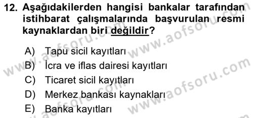 Bankalarda Kredi Yönetimi Dersi Ara Sınavı Deneme Sınav Soruları 12. Soru