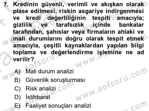 Bankalarda Kredi Yönetimi Dersi Ara Sınavı Deneme Sınav Soruları 7. Soru