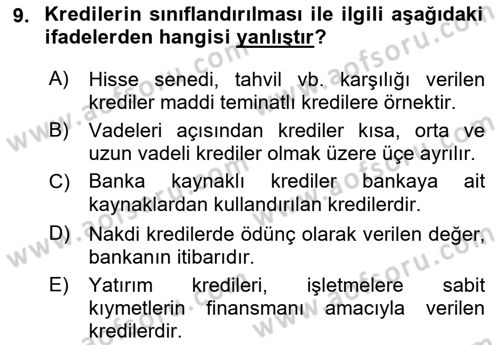 Bankalarda Kredi Yönetimi Dersi 2023 - 2024 Yılı (Vize) Ara Sınav Soruları 9. Soru