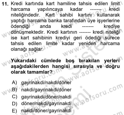 Bankalarda Kredi Yönetimi Dersi 2023 - 2024 Yılı (Final) Dönem Sonu Sınav Soruları 11. Soru