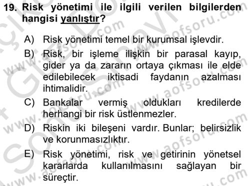 Bankalarda Kredi Yönetimi Dersi 2023 - 2024 Yılı (Final) Dönem Sonu Sınav Soruları 19. Soru