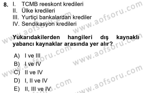 Bankalarda Kredi Yönetimi Dersi 2023 - 2024 Yılı Yaz Okulu Sınav Soruları 8. Soru