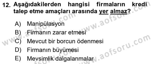 Bankalarda Kredi Yönetimi Dersi Ara Sınavı Deneme Sınav Soruları 12. Soru