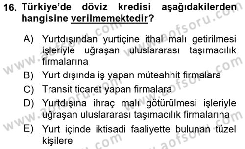 Bankalarda Kredi Yönetimi Dersi 2024 - 2025 Yılı (Vize) Ara Sınav Soruları 16. Soru