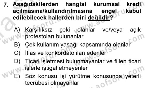 Bankalarda Kredi Yönetimi Dersi Ara Sınavı Deneme Sınav Soruları 7. Soru