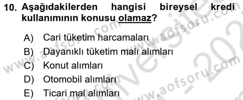 Bankalarda Kredi Yönetimi Dersi 2024 - 2025 Yılı (Final) Dönem Sonu Sınav Soruları 10. Soru