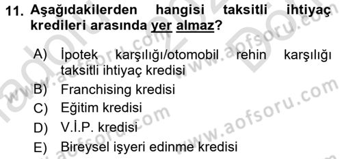 Bankalarda Kredi Yönetimi Dersi 2024 - 2025 Yılı (Final) Dönem Sonu Sınav Soruları 11. Soru
