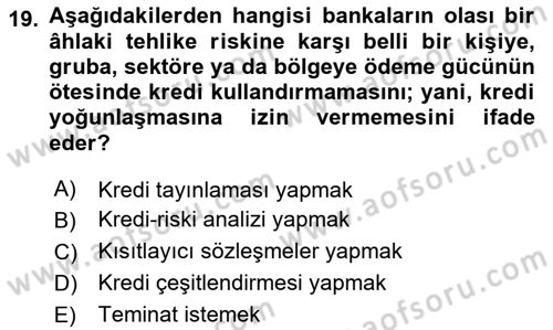 Bankalarda Kredi Yönetimi Dersi 2024 - 2025 Yılı (Final) Dönem Sonu Sınav Soruları 19. Soru