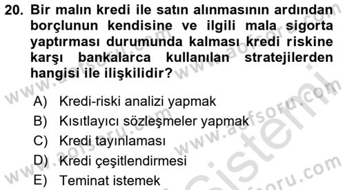 Bankalarda Kredi Yönetimi Dersi 2024 - 2025 Yılı Yaz Okulu Sınav Soruları 20. Soru