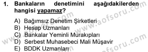 Banka Ve Sigorta Muhasebesi Dersi 2012 - 2013 Yılı (Vize) Ara Sınav Soruları 1. Soru