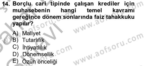 Banka Ve Sigorta Muhasebesi Dersi 2012 - 2013 Yılı (Vize) Ara Sınav Soruları 14. Soru