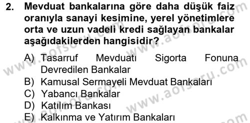 Banka Ve Sigorta Muhasebesi Dersi 2012 - 2013 Yılı (Vize) Ara Sınav Soruları 2. Soru