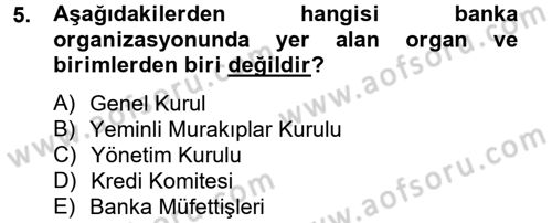 Banka Ve Sigorta Muhasebesi Dersi 2012 - 2013 Yılı (Vize) Ara Sınav Soruları 5. Soru
